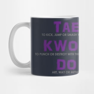 Taekwondo Full Meaning Mug